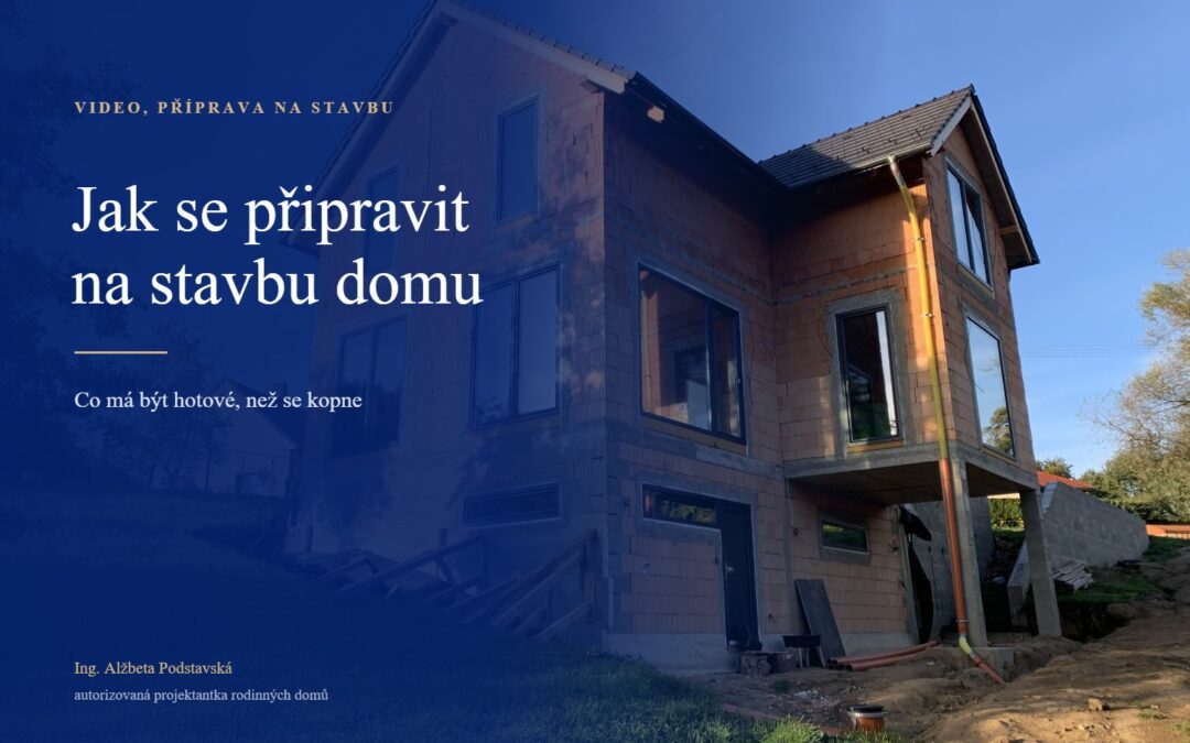 Jak se&nbsp;připravit na&nbsp;stavbu domu