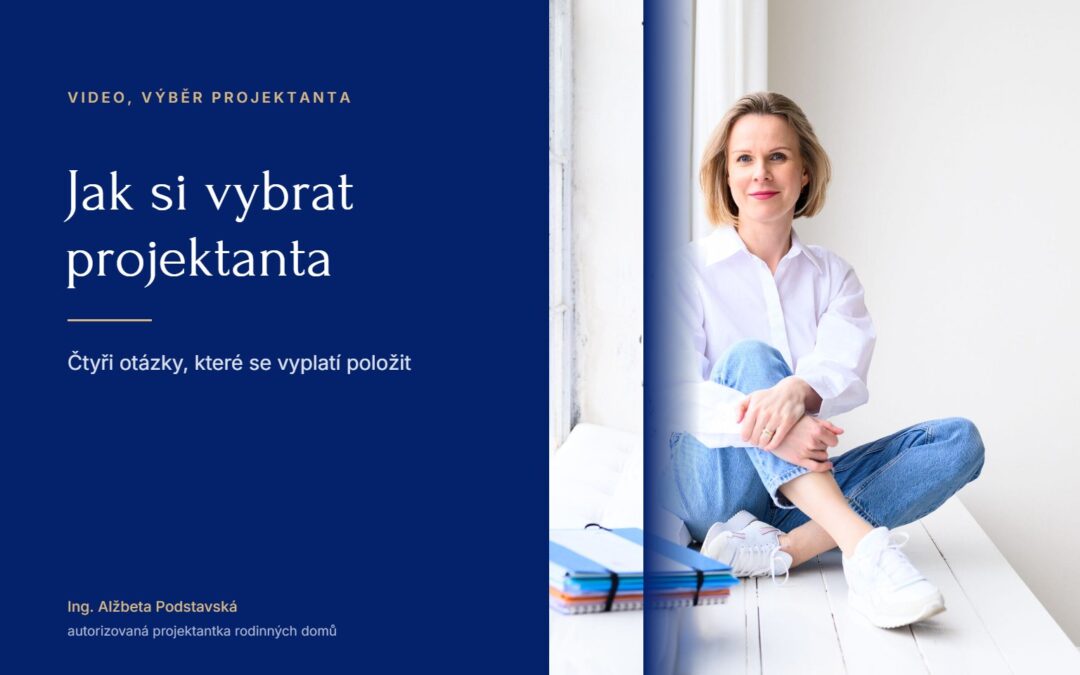 Jak si vybrat projektanta