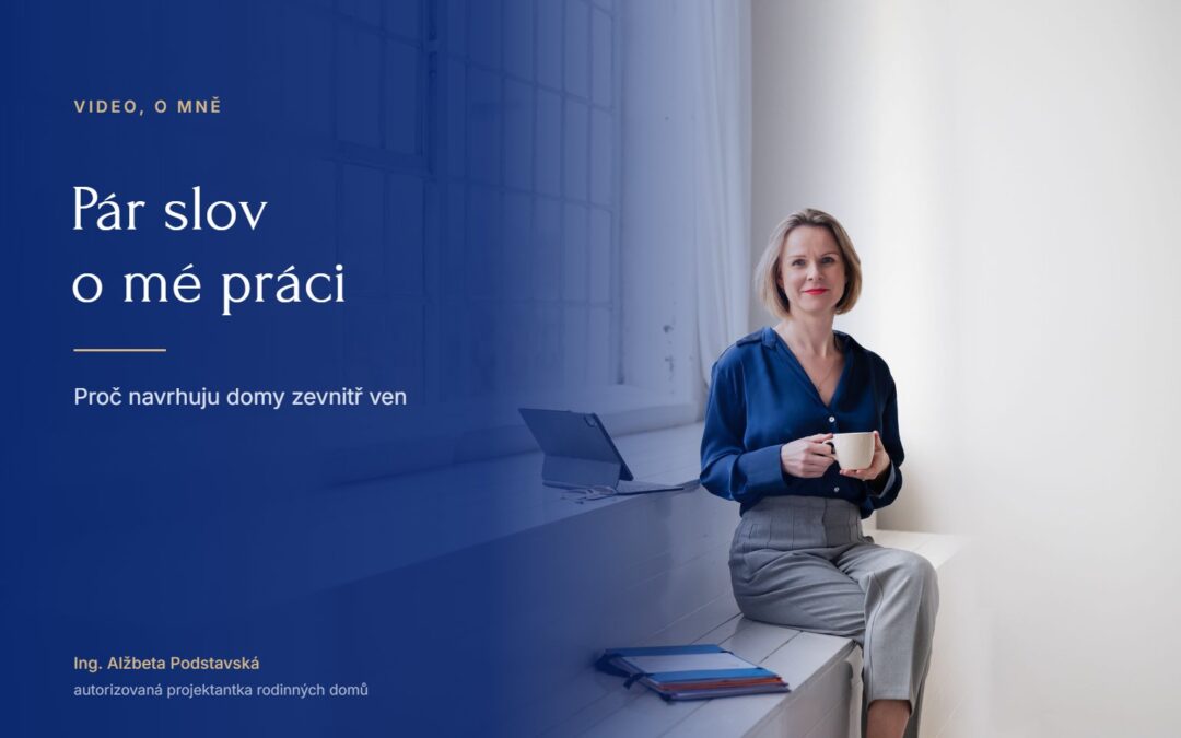 Ing. Alžbeta Podstavská sedí u velkého okna s notebookem a hrnkem, přes fotku text Pár slov o mé práci.